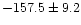 $-157.5\pm 9.2$