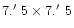 $7\hbox{$.^{\prime}$ }
5\times 7\hbox{$.^{\prime}$ } 5$