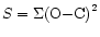 $S=\Sigma{\rm (O{-}C)}^2$