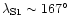 $\lambda_{\rm S1}\sim 167^\circ$