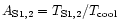 $A_{\rm S1,2}=T_{\rm S1,2}/T_{\rm cool}$