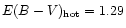 $E(B-V)_{\rm hot}=1.29$