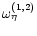 $\omega^{(1,2)}_{\eta}$