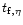 $t_{{\rm f}, \eta }$