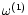 $\omega^{(1)}$