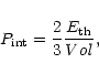 \begin{displaymath}P_{\rm int} = {2 \over 3} {E_{\rm th} \over V {\it ol}},
\end{displaymath}