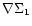 $\nabla \Sigma_1$