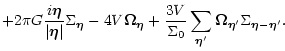 $\displaystyle + 2\pi G\frac{i\vec\eta}{\vert\vec\eta\vert}\Sigma_{\vec\eta}
- 4...
...V}{\Sigma_0}\sum_{\vec\eta'}\vec\Omega_{\vec\eta'}
\Sigma_{\vec\eta-\vec\eta'}.$