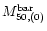 $M_{50,(0)}^{\rm bar}$