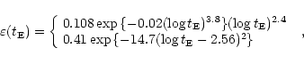 \begin{displaymath}%
\varepsilon(t_{\rm E}) =
\left \{
\begin{array}{ll}
0.108 \...
...-14.7 (\log{t_{\rm E}} - 2.56)^2\}} & \\
\end{array}\right. ,
\end{displaymath}