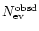 $N_{\rm ev}^{\rm obsd}$