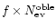 $f \times N_{\rm ev}^{\rm oble}$