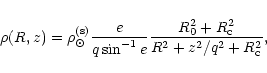 \begin{displaymath}%
\rho(R,z) = \rho_{\odot}^{(\rm s)} \frac{e}{q \sin^{-1}{e}}
\frac{R_0^2 + R_{\rm c}^2}{R^2 + z^2/q^2 + R_{\rm c}^2} ,
\end{displaymath}