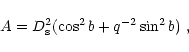 \begin{displaymath}A = D_{\rm s}^2 (\cos^2{b} + q^{-2} \sin^2{b}) \ ,
\end{displaymath}