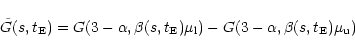 \begin{displaymath}%
\tilde{G}(s,t_{\rm E}) = G(3-\alpha, \beta(s,t_{\rm E}) \mu_{\rm l}) - G(3-\alpha, \beta(s,t_{\rm E}) \mu_{\rm u})
\end{displaymath}