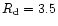 $R_{\rm d} = 3.5$