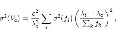 \begin{displaymath}\sigma^2(V_{\mathrm c}) = \frac{c^2}{\lambda^2_{\mathrm c}} \...
... \frac{ \lambda_i-\lambda_{\mathrm c}}{ \sum_k f_k} \right)^2,
\end{displaymath}