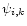 $\psi_{i,k}$