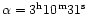 ${\alpha = 3 ^{\rm h}10 ^{\rm m} 31 ^{\rm s} }$