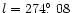 $l = 274\hbox{$.\!\!^\circ$ }08$