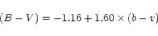\begin{displaymath}(B-V) = -1.16 + 1.60\times(b-v)
\end{displaymath}