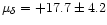 ${\mu_\delta} = +17.7\pm 4.2$