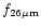 $f_{26\mu{\rm m}}$