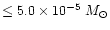 $\leq 5.0\times 10^{-5} ~{M}_\odot$