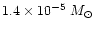 $1.4\times 10^{-5} ~{M}_\odot$