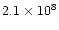 $2.1\times10^{8}$