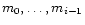 $m_{0},\dots,m_{i-1}$