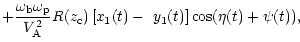 $\displaystyle +\frac{\omega_{\rm b}\omega_{\rm p}}{V_{\rm A}^{2}}R(z_{\rm c})\left[ x_{1}(t)-\,\,y_{1}
(t)\right] \cos(\eta(t)+\psi(t)),$