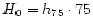 $H_0 = h_{75} \cdot 75$
