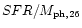 $SFR/M_{\rm ph,26}$