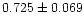 $0.725 \pm 0.069$