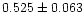 $0.525 \pm 0.063$