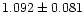 $1.092 \pm 0.081$