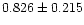 $0.826 \pm 0.215$