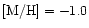 $\rm [M/H] = -1.0$