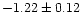 $-1.22 \pm 0.12$