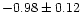 $-0.98\pm0.12$