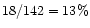 $18/142=13\%$