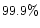 $99.9\%$
