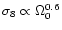 $\sigma_8\propto \Omega_0^{0.6}$