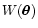 $W(\vec{\theta})$