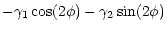 $\displaystyle -\gamma_1 \cos(2\phi)-\gamma_2 \sin(2\phi)$