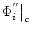 ${\Phi_i^{''}}{{\big{\vert}}_c}$