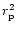 $r^2_{\rm p}$