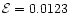 ${\cal E}=0.0123$