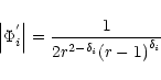 \begin{displaymath}\left\vert{{{{\Phi}^{'}_{i}}}}\right\vert=\frac{1}{2{r^{2-{\delta}_{i}}
{\left(r-1\right)}^{\delta_{i}}}}
\end{displaymath}